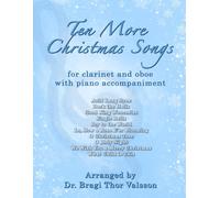 Ten More Christmas Songs for Clarinet and Oboe: duets for oboe and clarinet