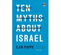 Ten Myths About Israel - [DELUXE HARDBOUND EDITION]