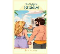 Ten Nights In Paradise - Libro in brossura NUOVO BEN. HUNTER 15/08/2025