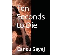 Ten Seconds to Die