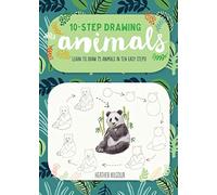 Heather Kilgour Ten-Step Drawing: Animals (Tascabile) Ten-Step Drawing