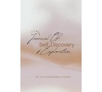 Ten Step Journal of Self-Discovery and Exploration