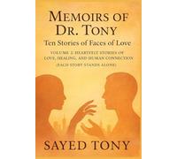 Ten Stories of Faces of Love: Volume 2: Heartfelt Stories of Love, Healing, and Human Connection (Each Story Stands Alone)