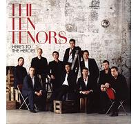 Ten Tenors - Here's To The Heroes (2 CD)