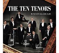 Ten Tenors - Nostalgica
