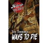 Ten Terrible Ways to Die