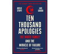 Ten Thousand Apologies: Fat White Family and the Miracle of Failure