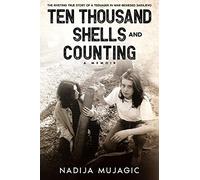 Ten Thousand Shells and Counting: A Memoir: 1