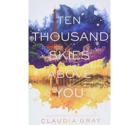 Ten Thousand Skies Above You: A YA Sci-Fi Romance-A Desperate Race Through the Multiverse to Save First Love: 2