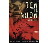 Ten 'til Noon - Zeit tötet