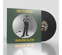Ten Tonnes - Dancing, Alone