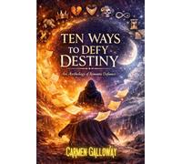 Ten Ways to Defy Destiny