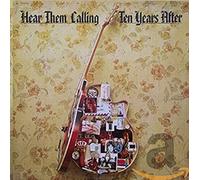 Ten Years After - Hear Them Calling