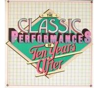 Ten Years After - The Classic Performances