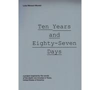 Ten years and eighty-Seven days. Ediz. illustrata - Menazzi Moretti Luisa