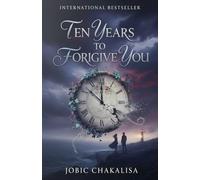Ten Years To Forgive You