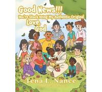 Tena L Nance Good News You're Stuck Being My Authentic Original . (Tascabile)