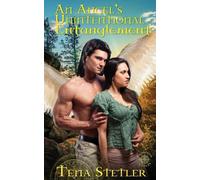 Tena Stetler An Angel's Unintentional Entanglement (Tascabile) Demon's Witch
