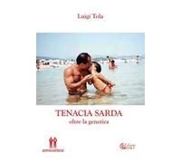 Tenacia sarda oltre la genetica