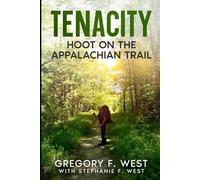 Tenacity: Hoot on the Appalachian Trail