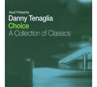 Tenaglia,Danny - Choise