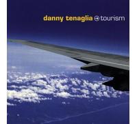 Tenaglia, Danny - Tourism by Tenaglia, Danny (1998) Audio CD