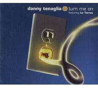 Tenaglia, Danny - Turn Me on