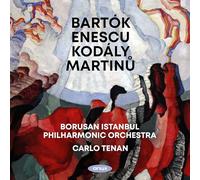 Tenan, Carlo - Bartók - Enescu - Kodály - Martinu: Orchesterwerke