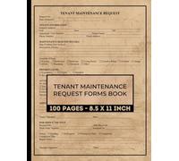 Tenant Maintenance Request Forms Book: Apartment Repair Complaint Doc to Landlord | Property Maintenance Form | 50 Forms