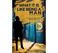Tenaria Drummond-Smith What It Is Like Being A Man (Tascabile)