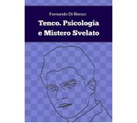Tenco. Psicologia e Mistero Svelato - ER