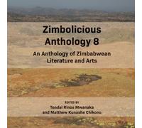 Tendai Rinos Mwanaka Matthew Kunashe Chi Zimbolicious Anthology Volu (Tascabile)