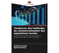 Tendances des habitudes de commercialisation des populations locales: Une étude entre les centres commerciaux et les magasins locaux dans la région de Hooghly