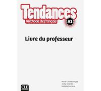 Tendances. Stage A1 Livre du Professeur [Lingua francese]