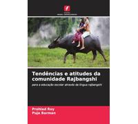 Tendências e atitudes da comunidade Rajbangshi: para a educação escolar através da língua rajbangshi