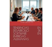 TENDENCIAS EN DESARROLLO DE SOFTWARE EN EMPRESAS ALEMANAS