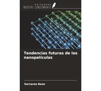 Tendencias futuras de los nanopelículas