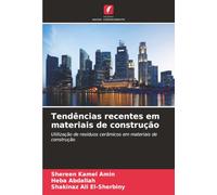 Tendências recentes em materiais de construção: Utilização de resíduos cerâmicos em materiais de construção