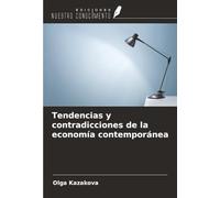 Tendencias y contradicciones de la economía contemporánea