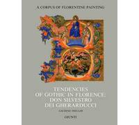 Tendencies of gothic in Florence: don Silvestro dei Gherarducci