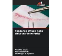 Tendenze attuali nella chiusura delle ferite