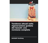 Tendenze attuali nella rigenerazione guidata dei tessuti: una revisione completa