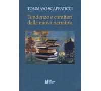 Tendenze e caratteri dalla nuova narrativa
