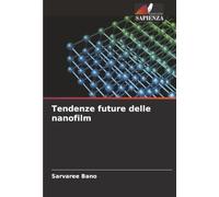 Tendenze future delle nanofilm