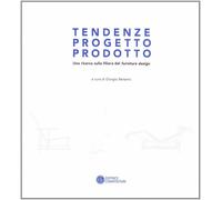 Tendenze, progetto, prodotto. Una ricerca sulla filiera del «furniture design»
