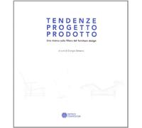 Tendenze, progetto, prodotto. Una ricerca sulla filiera del «furniture design»