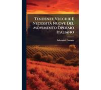Tendenze Vecchie E NecessitÃ Nuove Del Movimento Operaio Italiano