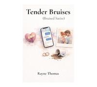 Tender Bruises: Bruised Satire