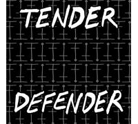 Tender Defender - Tender Defender