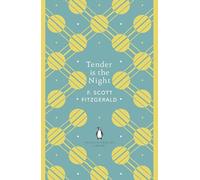 Tender is the Night: Scott F. Fitzgerald